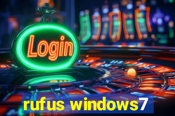 rufus windows7